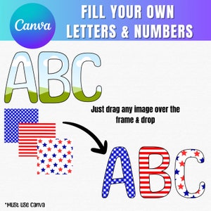 Op de afbeelding: Een afbeelding met de tekst "FILL YOUR OWN LETTERS & NUMBERS" en "ABC". De letters worden getoond met verschillende patronen, waaronder blauw ruitjes, rode strepen en rode en blauwe sterren. Het Canva-logo is zichtbaar. De tekst "Just drag any image over the frame & drop" is ook opgenomen.