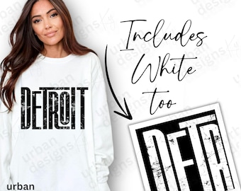 May include: White sweatshirt with the word "DETROIT" in bold, black letters. The image includes a digital download graphic with the letters "DET" in a black and white design. Text on the image says "Includes White too".