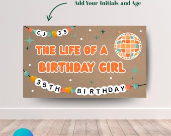 The Life Of A Birthday Girl Banner Template | Editable Digital Download | Birthday Banner | Eras Birthday Banner | Instant Download Banner
