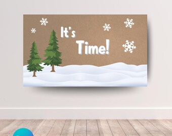 It's Time Banner Template | Editable Digital Download | Cute Winter Banner | Christmas Banner | Cute Early Christmas Banner Template