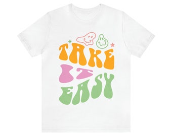 Take It Easy Tshirt