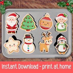 May include: A selection of Christmas-themed biscuit cutters on a baking tray. The biscuits include Santa Claus, a Christmas tree, an ornament, a gingerbread girl, a star, a snowman, a reindeer, and a penguin. The image has the text "Instant Download - print at home".