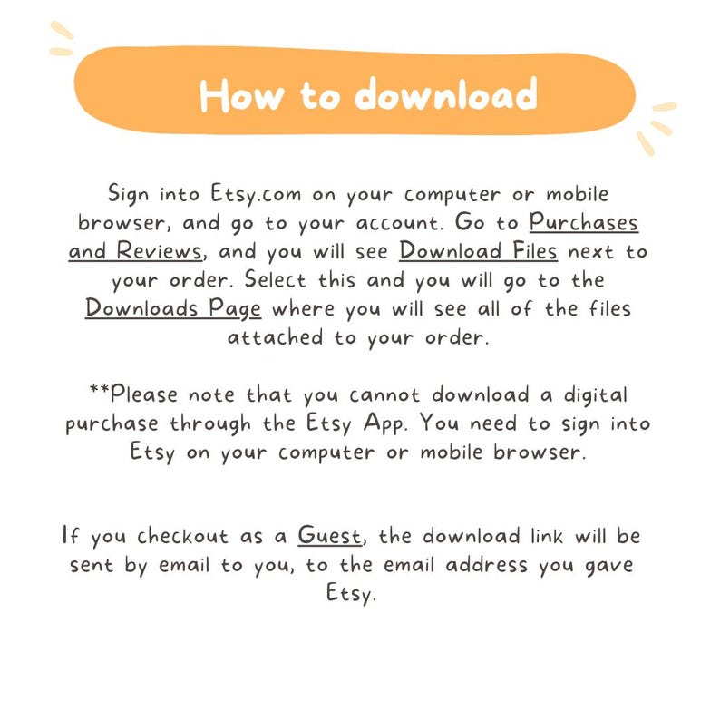 May include: A guide titled "How to download" with instructions for Etsy digital purchases. The text is on a white background with an orange banner. Instructions include accessing downloads via a computer or mobile browser.