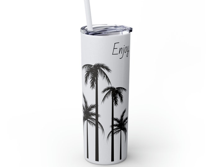 Enjoy Skinny Tumbler with Straw