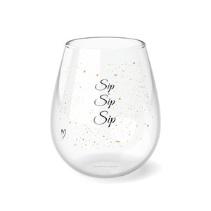 Sip Sip Wine Glass