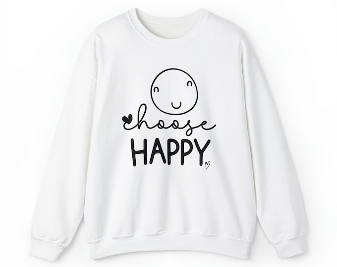 Choose Happy Crewneck Sweatshirt