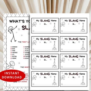 May include: A printable worksheet with a list of slang words and a section for writing your own slang name. The worksheet features a stick figure illustration.