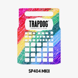 May include: A rainbow-coloured skin for the SP404 MKII sampler, featuring the text "TRAPDOG PRODUCER'S PLUG".