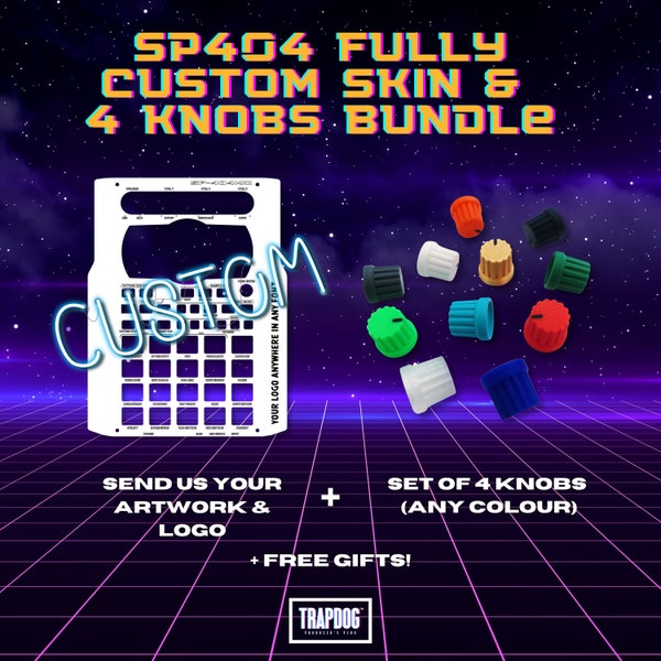 SP404 Fully Custom Skin & Knobs Bundle | Send Us Your Artwork and Logo (Optional) | 4 Any Colour Knobs | For SP404 MK2 / SX / A