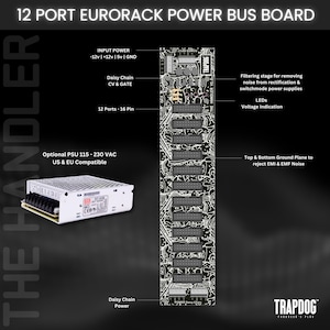 May include: A black 12-port Eurorack power bus board with the text "THE HANDLER V1.0" printed on it. The board has a filtering stage for removing noise from rectification and switchmode power supplies. It also has LEDs for voltage indication and a top and bottom ground plane to reject EMI and EMF noise. The board is compatible with a 115-230 VAC power supply.