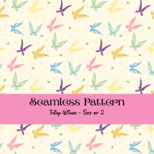 May include: A seamless pattern featuring a repeating design of colorful fairy wings in shades of purple, blue, yellow, pink, and green on a cream background with small dots. A pink horizontal banner displays the text Seamless Pattern Fairy Wings - Set of 2.