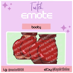 Twitch, Discord, Kick Booty Emote for Streamers