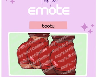 Twitch, Discord, Kick Booty Emote for Streamers