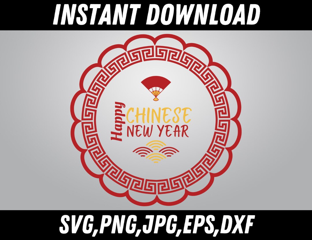 Chinese New Year Svg, Lunar New Year Svg, Chinese New Year Eve, Lunar