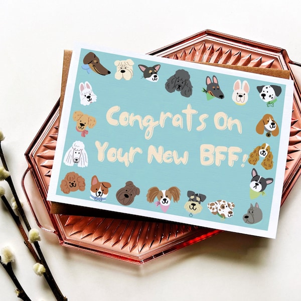 Congrats On Your New BFF| New Dog | Celebrate Furry Friend | New Puppy | A7 (5x7 inch) Greeting Card