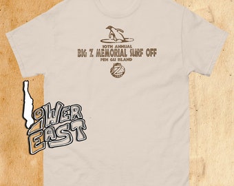 Surf's up Big Z Memorial Surf off Shirt - Shia Labeuf - Jeff Surf's up Big Z Memorial Surf off Shirt - Shia Labeuf - Jeff
