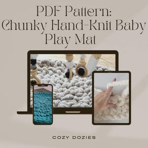 May include: A digital display shows a chunky hand-knit baby play mat pattern. The image includes a laptop, tablet, and smartphone, each displaying the pattern. The text "PDF Pattern: Chunky Hand-Knit Baby Play Mat" is at the top.