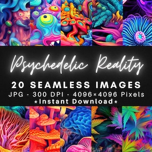 May include: A collection of 20 seamless digital images featuring psychedelic patterns in vibrant colours. The images are 4096 x 4096 pixels and 300 DPI. The text "Psychedelic Reality" is displayed in white neon letters.