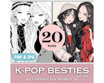 Kpop Winter Fashion Besties Girl Coloring Pages Printable Girl Fashion K-pop Coloring Book Pages for Teens Girls Birthday Gift for kpop Fan