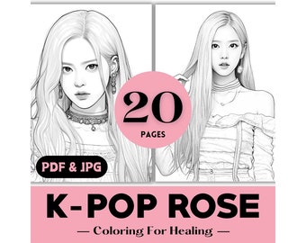 BLINKs Birthday Gift Ideas Coloring Pages Kpop ROSÉ Inspired Girl Fashion Printable K-pop Beauty Coloring Book Pages for Kpop Lovers PDF JPG