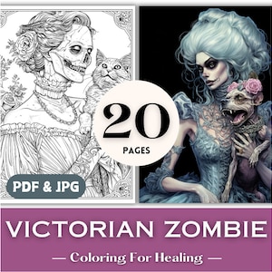 May include: A coloring book with 20 pages featuring Victorian-era zombie women with their animal companions. The cover shows a black and white illustration of a woman with a cat and a colored illustration of a woman with a dog. The text on the cover reads "Victorian Zombie - Coloring For Healing".