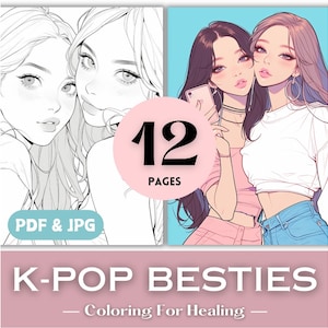 Kpop Fashion Besties Mädchen Malseiten Druckbare Mädchen Mode K-Pop Malbuch Seiten für Jugendliche Mädchen Geburtstagsgeschenk für kpop Fans.