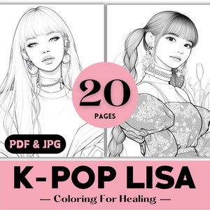 BLINKs Birthday Gift Ideas Coloring Pages Kpop LISA Inspired Girl Fashion Printable K-pop Beauty Coloring Book Pages for Kpop Lovers PDF JPG