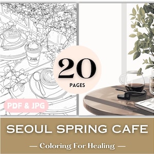 Seoul Frühlings Café Kaffee-Liebhaber Geschenk Kaffee Malseiten koreanisches Cafe druckbare Malbuch Seiten Kpop Kdrama Geschenk Kaffee Bücher