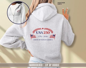USA 250 Zip Hoodie Embroidered America 1776–2026 Patriotic Unisex Jacket Anniversary Gift