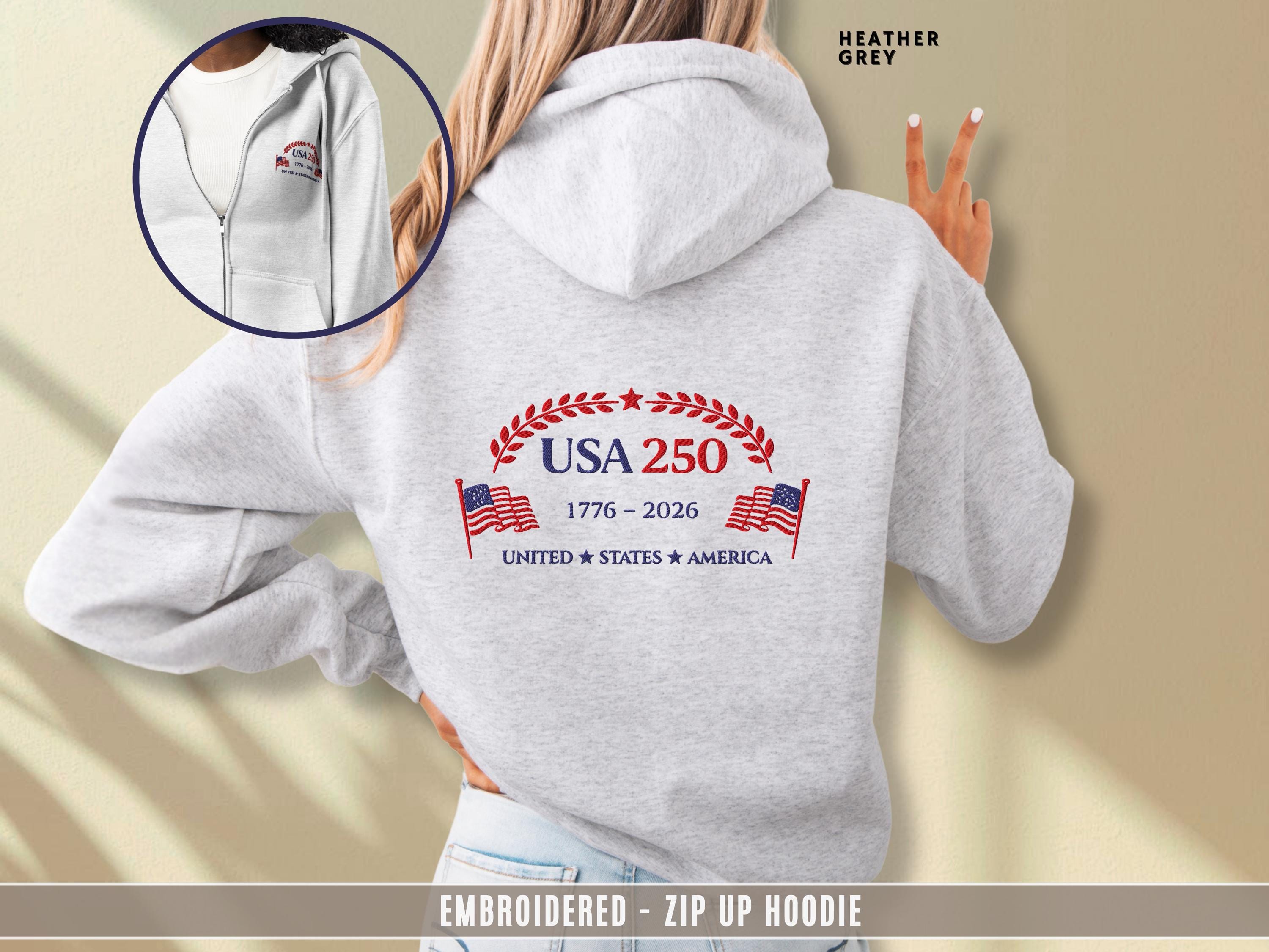 USA 250 Zip Hoodie Embroidered America 1776–2026 Patriotic Unisex