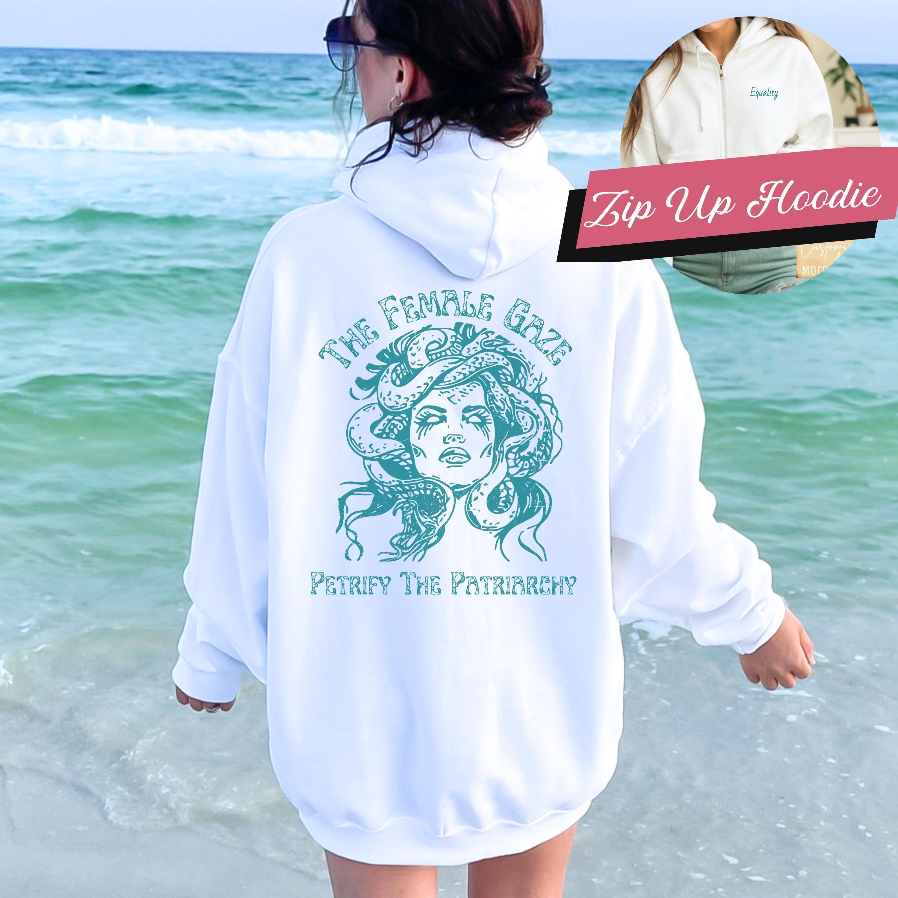 Feminist Zip Up Hoodie Female Gaze Sweatshirt Petrify the Patriarchy Jacket Womens Rights Activism Hooded Sweatshirt Girls Power Zip