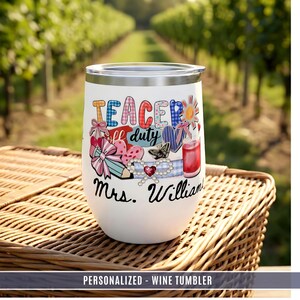 Teacher Appreciation Gift Personalized Tumbler Custom Name Off Duty Wine Cup Funny End Year Clocked Out Retirement Keepsake Bottle School