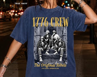 1776 Crew Shirt America 250 Tee Original Rebels Founding Fathers Shirt Patriotic History Comfort Colors Tee Vintage USA Kids Youth Size