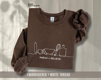 Knead and Believe Sweatshirt Christian Baking Hoodie Sourdough Sweater Cottagecore Kitchen Gift Coquette Faith Crewneck Aesthetic Embroidery