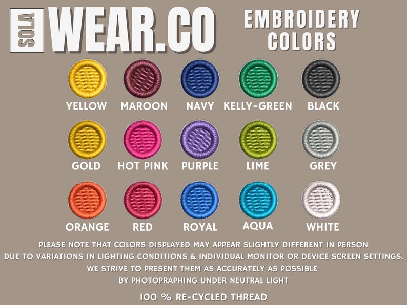 Peut inclure: Un tableau montrant les couleurs de fil &agrave; broder. Les couleurs sont : jaune, marron, marine, vert kelly, noir, or, rose vif, violet, vert lime, gris, orange, rouge, bleu royal, aqua et blanc. Le texte "WEAR.CO EMBROIDERY COLORS" est en haut du tableau. Le texte "100% RE-CYCLED THREAD" est en bas du tableau.