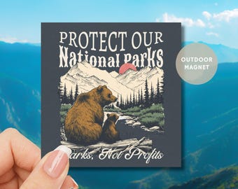 Protect Our National Parks Sticker Magnet Grizzly Mama Bear & Baby Design Parks Not Profits Anti Trump Political Gift Wilderness Car Detail