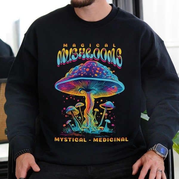 Psychedelic Magical Mushroom Sweatshirt - Mushroom Allies Shirt Hippie Aesthetic Mushroom Lovers Gift Mystic Mushroom Psychedelic Clothes