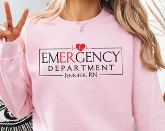 Custom ER Sweatshirt, Emergency Department Sweatshirt, Emergency Room Crewneck, Personalized Gift For Emergency Nurse, RN sweater, ED Shirt