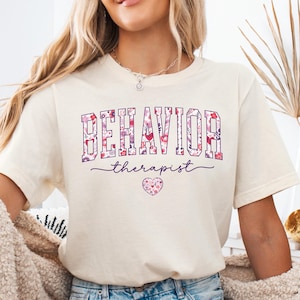 Floral Shirt For Behavior Therapist, Behavior Therapy Shirt, ABA Therapist Shirt, Sped teacher gift, Bcba graduation gift, Rbt tshirt