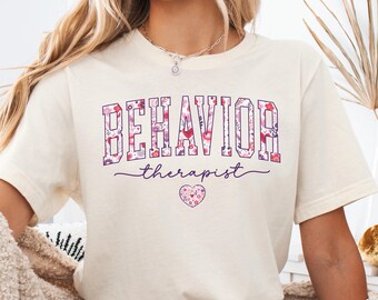 Floral Shirt For Behavior Therapist, Behavior Therapy Shirt, ABA Therapist Shirt, Sped teacher gift, Bcba graduation gift, Rbt tshirt