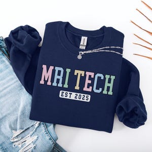 MRI Tech Custom Year Sweatshirt, MRI Technologist Sweatshirt, Rad Tech Gifts, Mri Tech Crewneck, Personalized radiology graduation shirt
