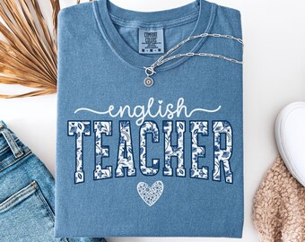 English Teacher Shirt Comfort Colors, Floral English Teacher Tshirt, English teacher appreciation gift, Back to school teacher team shirts