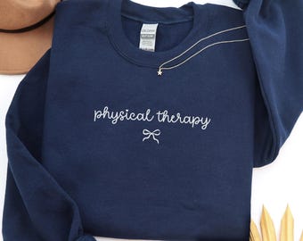 Physical Therapy Sweatshirt: PTA Sweater, PT Graduation Gift, Physical Therapist Crewneck, PT Student Gift