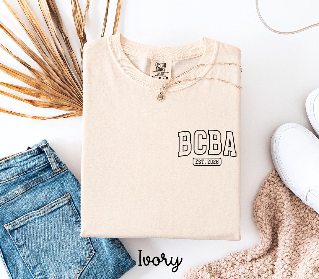 Custom BCBA Shirt: BCBA Graduation Gift, Comfort Colors Board Certified ...