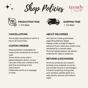 May include: A white background with black text outlining shop policies for a business called "trendy crewnecks company". The text includes information about production time, shipping time, cancellations, custom orders, about deliveries, and returns and exchanges.
