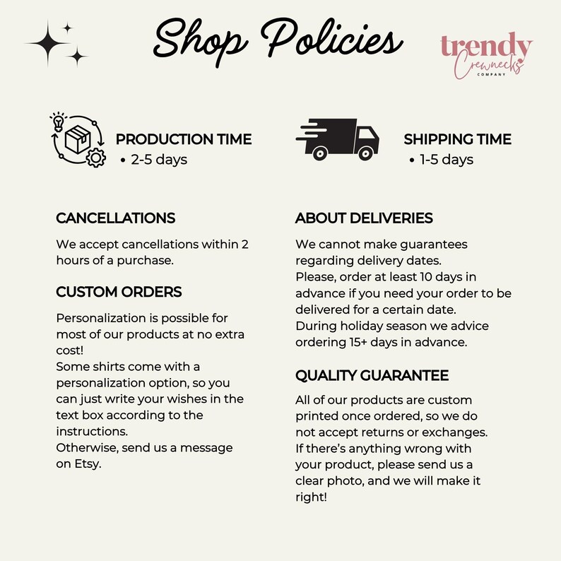 Peut inclure: Graphique cr&egrave;me avec le texte "Shop Policies" en &eacute;criture manuscrite. L'image d&eacute;taille les d&eacute;lais de production et d'exp&eacute;dition, les politiques d'annulation, les informations sur les commandes personnalis&eacute;es, les d&eacute;tails de livraison et une garantie de qualit&eacute;.