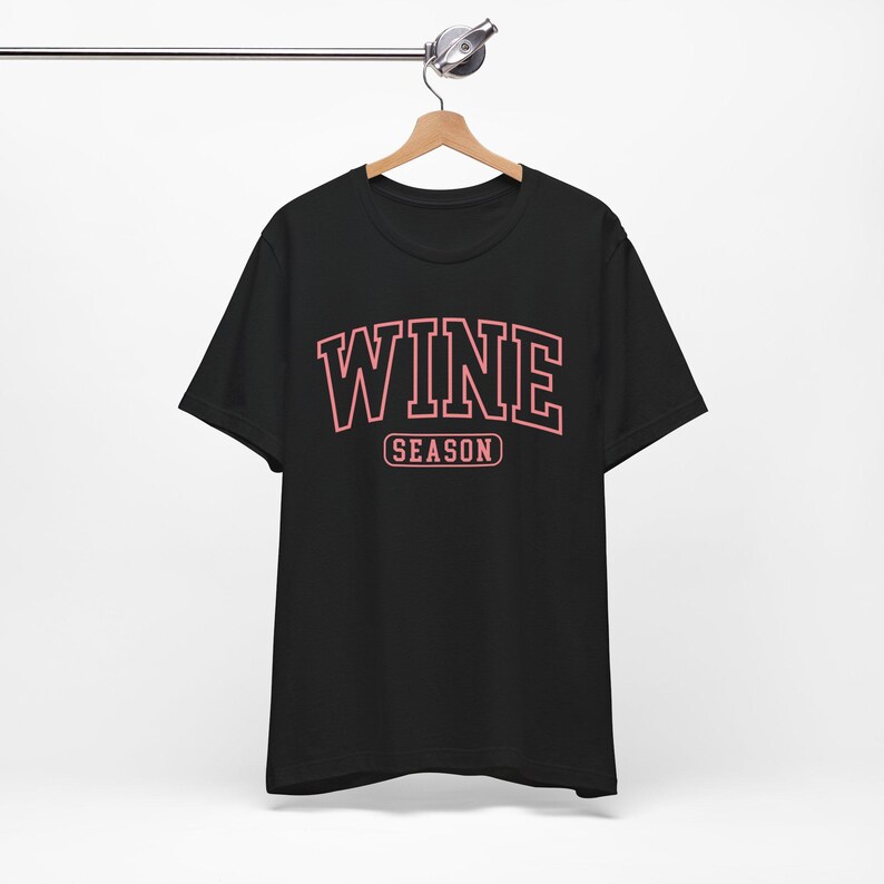 Chemise de saison des vins, cadeau pour amateur de vin, chemise de saison confortable, chemise de vin drôle, chemise de jour pour amateur de vin, t-shirt de vin pour femme Black