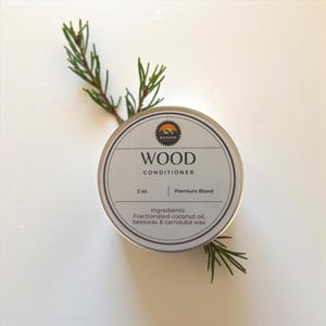 ORGANIC Wood Conditioner with USDA certified coconut oil and carnauba wax, and locally harvested beeswax for all wooden products