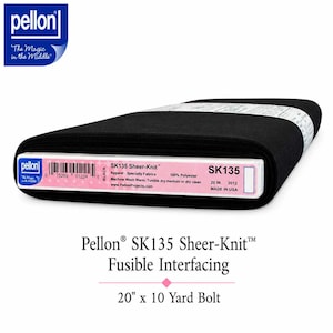 May include: A bolt of black Pellon SK135 Sheer-Knit fusible interfacing. The product label specifies 100% polyester material, 20 inches width, and machine wash instructions. The brand logo is visible in the corner, and the text reads Pellon SK135 Sheer-Knit Fusible Interfacing 20 inch x 10 Yard Bolt.