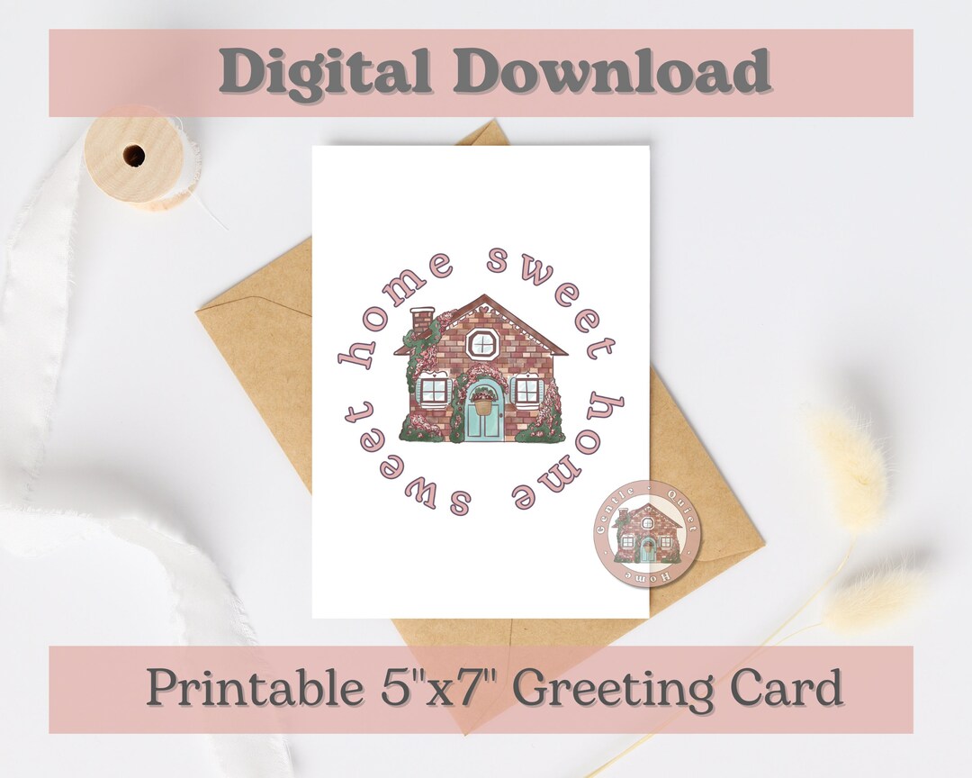 Home Sweet Home Printable Card Instant Download Greeting Card for